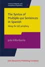 Cover: The Syntax of Multiple-que Sentences in Spanish - John Benjamins Publishing Co