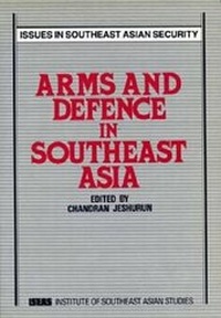 Enlarge image Cover: Arms and Defence in Southeast Asia - ISEAS