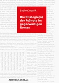 Cover: Die Strategie(n) der Fu&szlig;note im gegenw&auml;rtigen Roman - Aisthesis