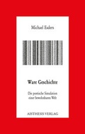 Cover: Ware Geschichte - Aisthesis