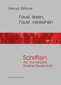 Cover: Faust lesen, Faust verstehen - Aisthesis