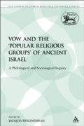 Cover: The Vow and the 'Popular Religious Groups' of Ancient Israel - Sheffield Academic Press