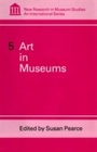 Cover: Art in Museums - The Athlone Press