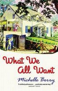 Enlarge image Cover: What We All Want - Weidenfeld & Nicolson