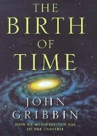 Abbildung von: The Birth of Time - Weidenfeld & Nicolson