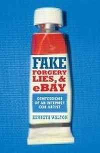 Enlarge image Cover: Fake: Forgery, Lies & eBay - Weidenfeld & Nicolson