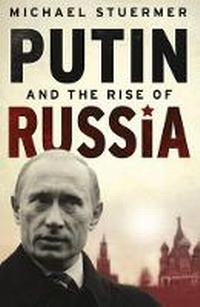 Enlarge image Cover: Putin And The Rise Of Russia - Weidenfeld & Nicolson