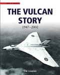 Cover: The Vulcan Story 1947-2002 - Weidenfeld Military