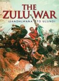 Cover: The Zulu War - Weidenfeld Military