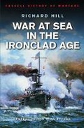 Cover: War at Sea in the Ironclad Age - Cassell Military