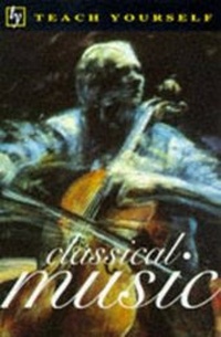 Enlarge image Cover: Classical Music - TEACH YOURSELF