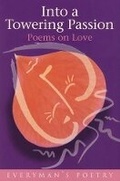 Cover: Into A Towering Passion: Everyman Poetry - Phoenix (an Imprint of The Orion Publishing Group Ltd )