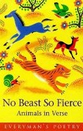 Cover: No Beast So Fierce: Everyman Poetry - Phoenix (an Imprint of The Orion Publishing Group Ltd )