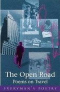 Cover: The Open Road:Poems on Travel: Everyman Poetry - Phoenix (an Imprint of The Orion Publishing Group Ltd )