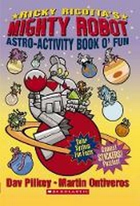 Enlarge image Cover: Ricky Ricotta's Mighty Robot: Astro-Activity Book o' Fun - Cartwheel Books