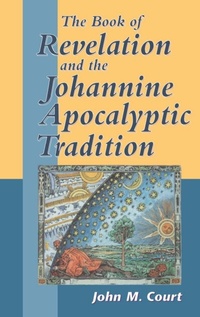 Bild: The Book of Revelation and the Johannine Apocalyptic Tradition - Sheffield Academic Press