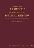 Cover: Annotated Key to Lambdin's Introduction to Biblical Hebrew - Sheffield Academic Press