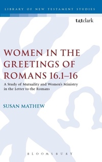 Bild: Women in the Greetings of Romans 16.1-16 - T.& T.Clark Ltd