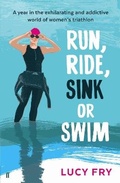 Cover: Run, Ride, Sink or Swim - Faber & Faber