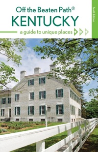 Abbildung von: Kentucky Off the Beaten Path (R) - Globe Pequot Press