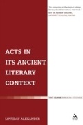 Cover: Acts in its Ancient Literary Context - T.& T.Clark Ltd