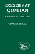 Cover: Exegesis at Qumran: 4Q Florilegium in I - Sheffield Academic Press