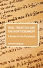 Cover: Oral Tradition and the New Testament - T.& T.Clark Ltd