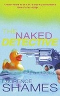 Cover: The Naked Detective - Orion (an Imprint of The Orion Publishing Group Ltd )
