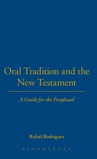 Enlarge image Cover: Oral Tradition and the New Testament - T.& T.Clark Ltd