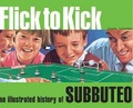 Cover: Flick to Kick - Orion (an Imprint of The Orion Publishing Group Ltd )
