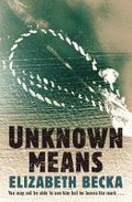 Cover: Unknown Means - Orion (an Imprint of The Orion Publishing Group Ltd )