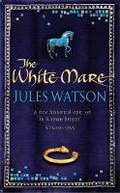 Cover: The White Mare - Orion (an Imprint of The Orion Publishing Group Ltd )
