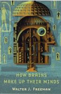 Abbildung von: How Brains Make Up Their Minds - Phoenix (an Imprint of The Orion Publishing Group Ltd )