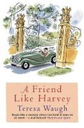 Cover: A Friend Like Harvey - Phoenix (an Imprint of The Orion Publishing Group Ltd )