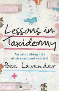 Enlarge image Cover: Lessons in Taxidermy - Phoenix (an Imprint of The Orion Publishing Group Ltd )