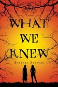 Cover: What We Knew - Saint Martin's Griffin,U.S.
