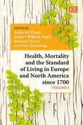 Cover: Health, Mortality and the Standard of Living in Europe and North America since 1700 - Edward Elgar Publishing