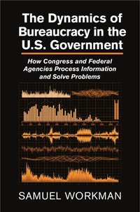 Enlarge image Cover: The Dynamics of Bureaucracy in the US Government - Cambridge University Press