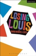 Cover: Losing Louis - Methuen Drama