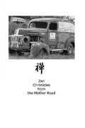 Cover: Zen Chronicles from the Mother Road - Lulu.com