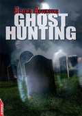 Cover: EDGE: Xtreme Adventure: Ghost Hunting - Franklin Watts Ltd