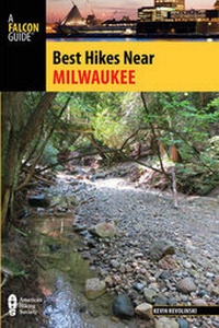 Abbildung von: Best Hikes Near Milwaukee - Falcon Guides