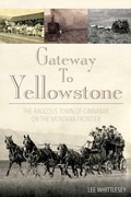 Cover: Gateway to Yellowstone - TwoDot Books