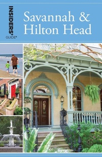 Abbildung von: Insiders' Guide (R) to Savannah & Hilton Head - Globe Pequot Press