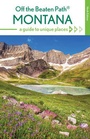 Cover: Montana Off the Beaten Path (R) - Globe Pequot Press