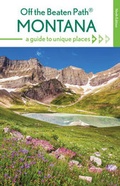 Cover: Montana Off the Beaten Path (R) - Globe Pequot Press