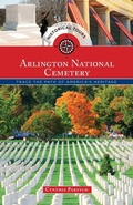 Cover: Historical Tours Arlington National Cemetery - Globe Pequot Press