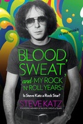 Cover: Blood, Sweat, and My Rock 'n' Roll Years - The Lyons Press