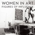 Cover: Women in Art: The Figures of Influence - Assouline