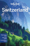 Cover: Lonely Planet Switzerland - Lonely Planet Publications